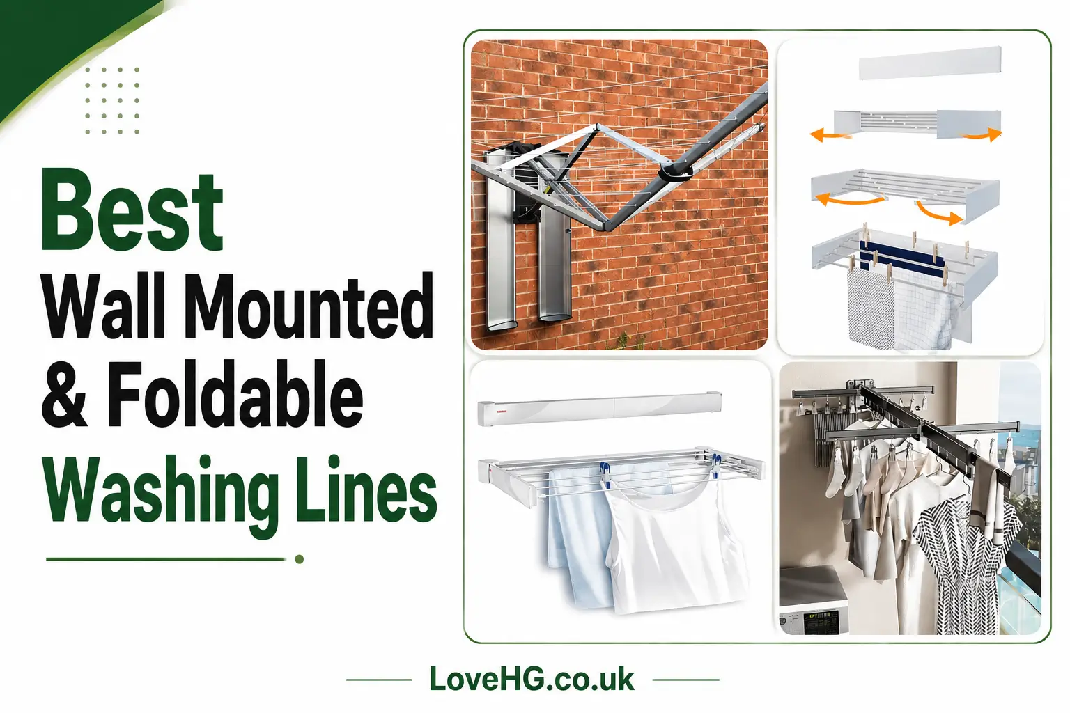 Best wall-mounted and foldable washing lines in the UK with four wall-mounted drying rack designs and LoveHG.co.uk branding.