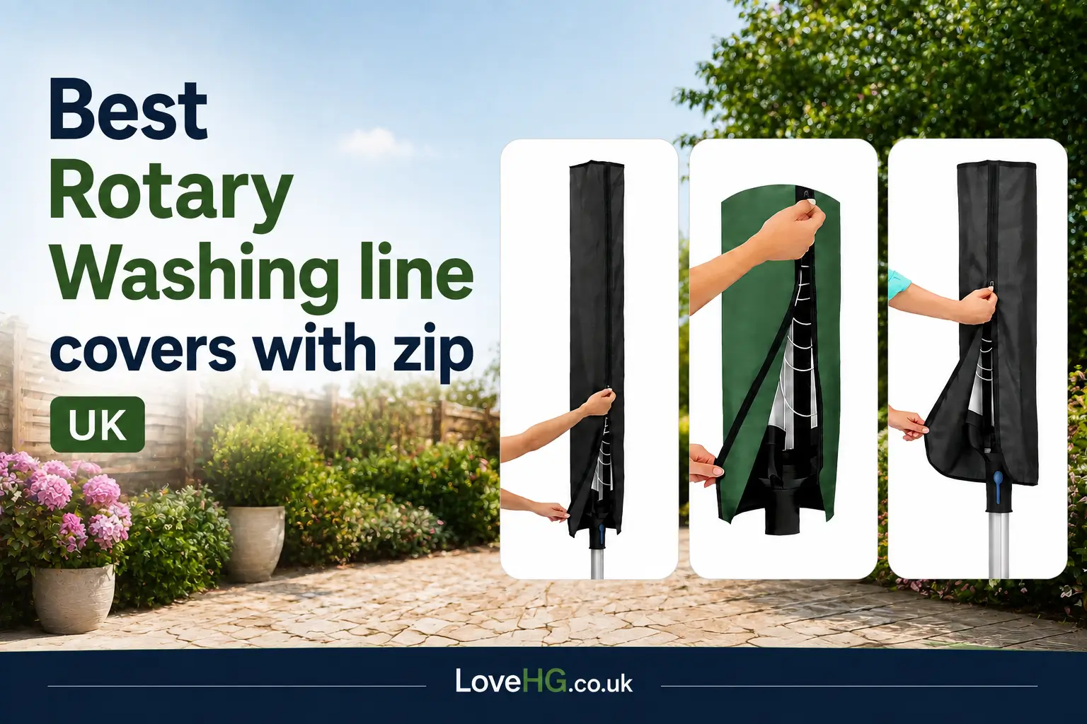 Best rotary washing line covers with zip in a UK garden, showing three zipped cover designs and LoveHG.co.uk branding.
